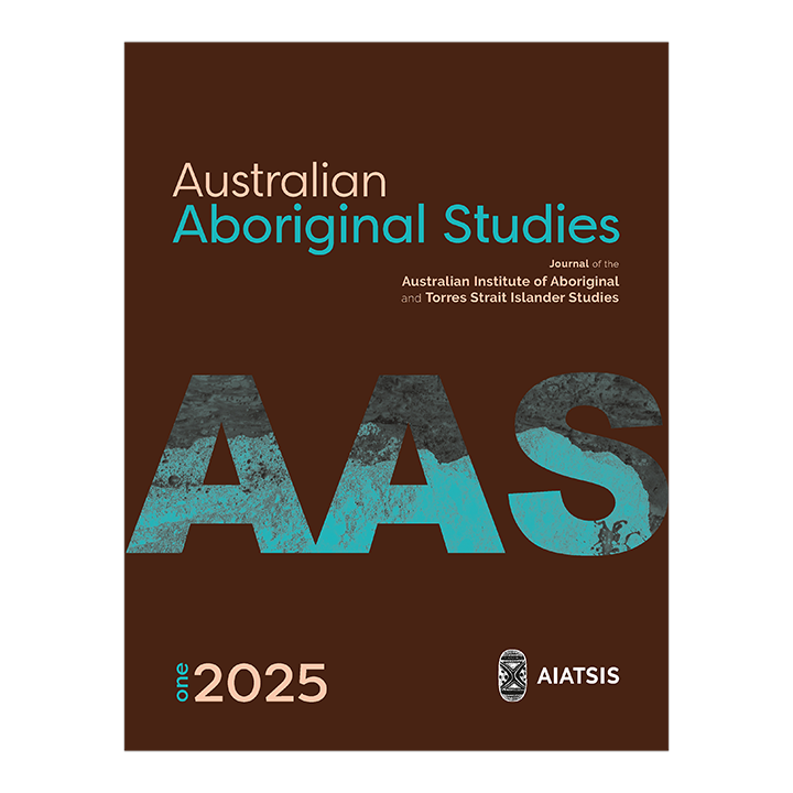 Australian Aboriginal Studies (AAS) Journal 2025 (Issue 1) -
