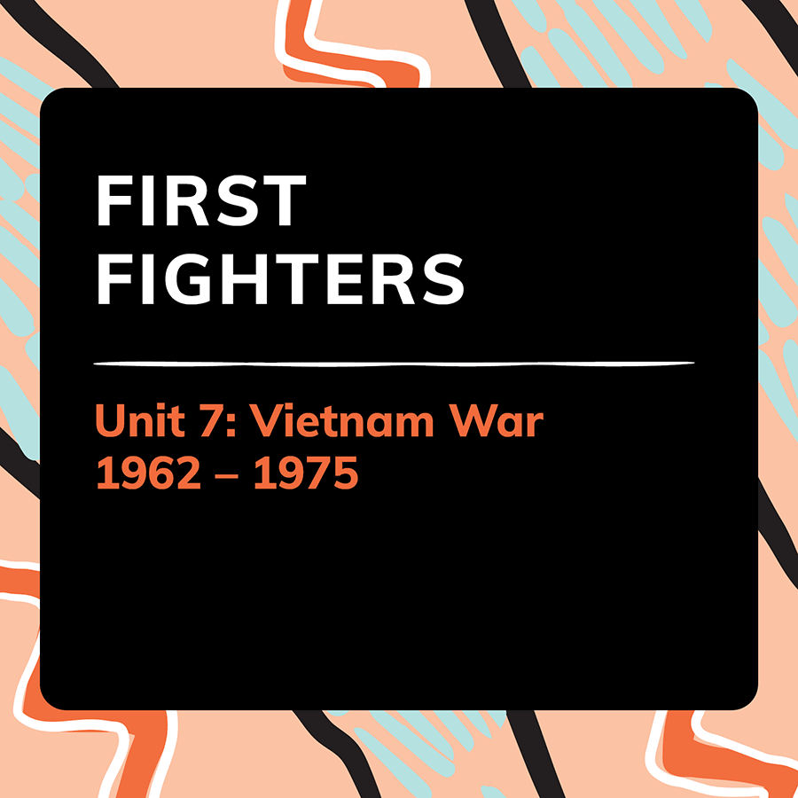 Unit 7: Vietnam War (1962 – 1975) -