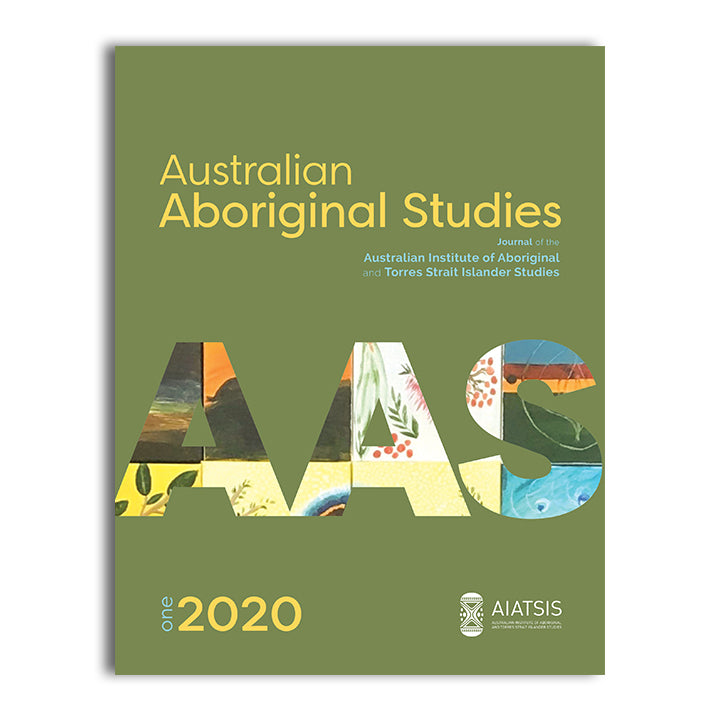 Australian Aboriginal Studies (AAS) Journal 2020 (Issues 1 and 2) -