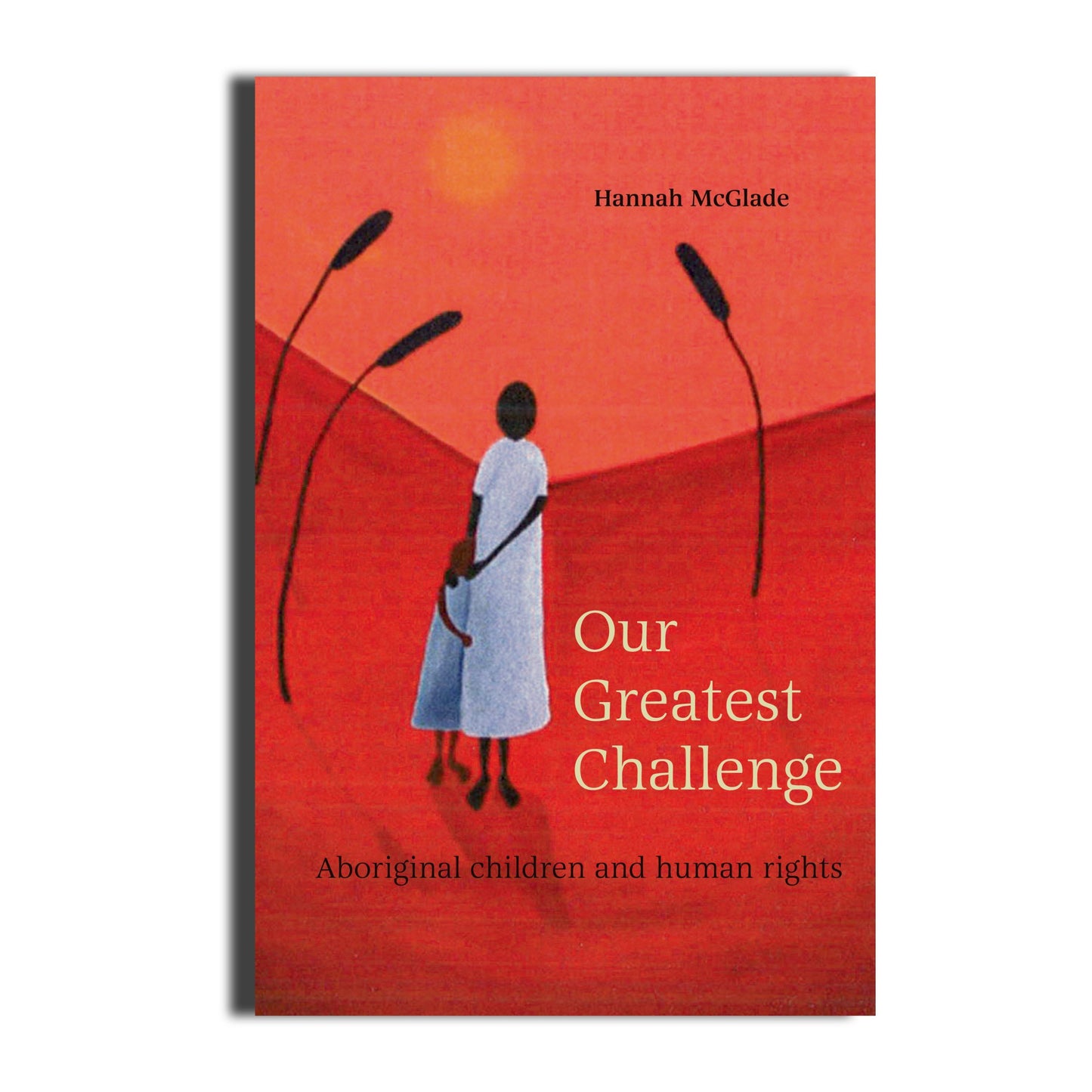 Our Greatest Challenge -