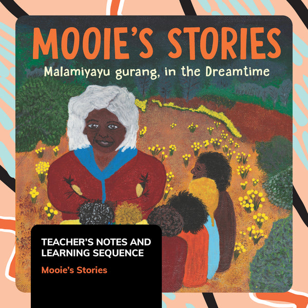 Mooie's Stories - Teacher’s notes and learning sequence - 