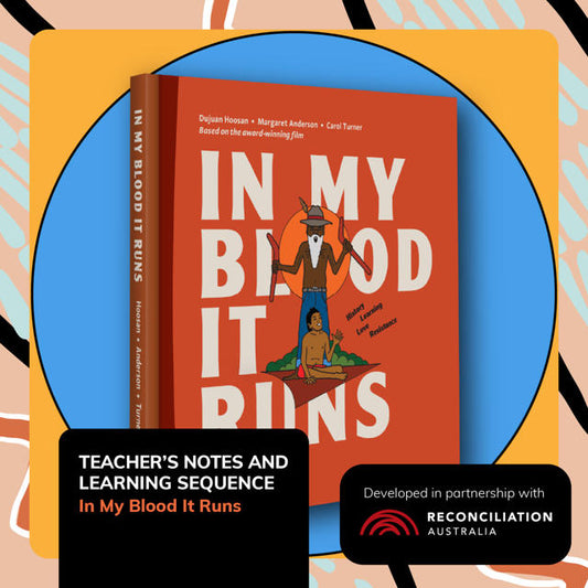 In My Blood It Runs - Teacher’s notes and learning sequence -