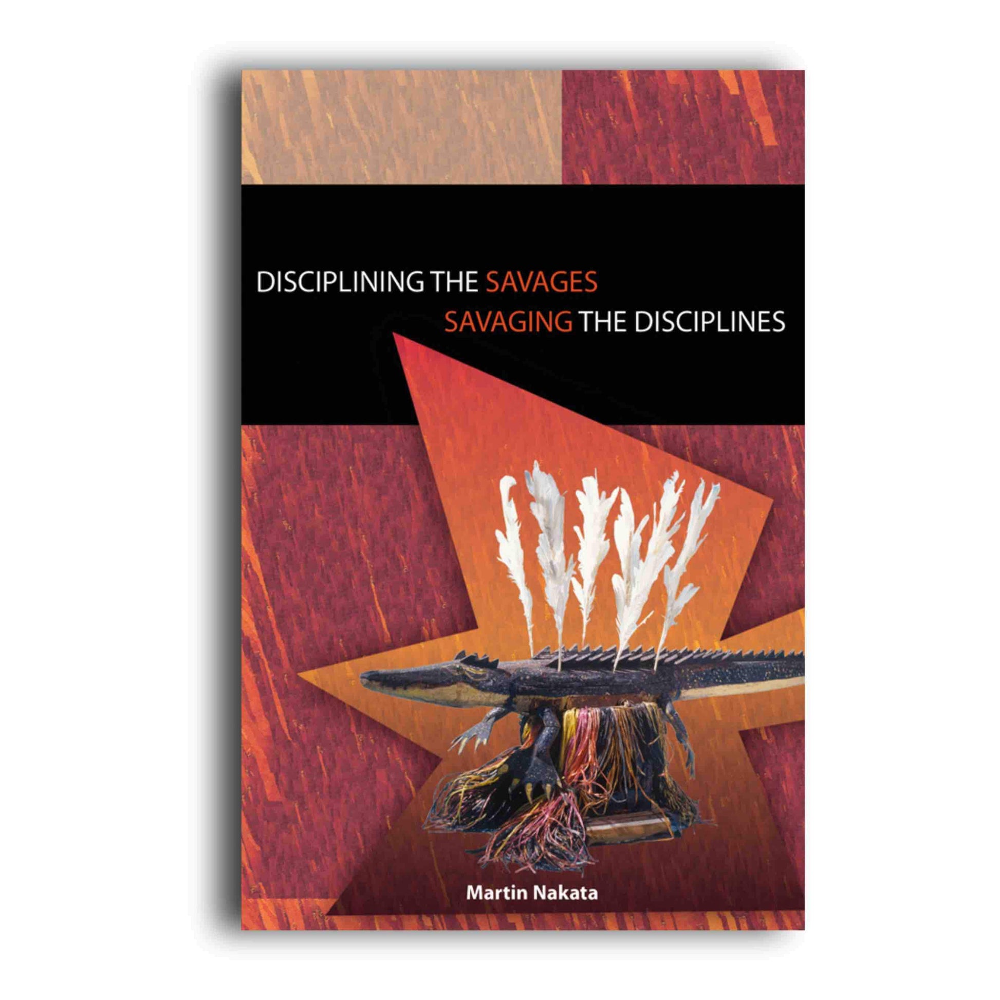 Disciplining the savages Savaging the disciplines - 