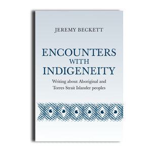 Encounters with Indigeneity - 