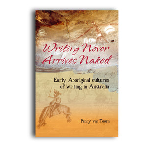 Writing Never Arrives Naked - 